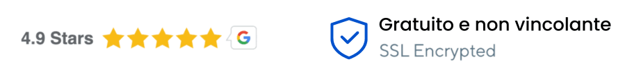 4.9 Stars su Google · Gratuito e non vincolante · SSL Encrypted
